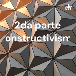 2da parte Constructivismo