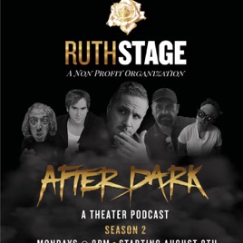 Ruth Stage After Dark: Uncensored - Unabridged - Unapologetic