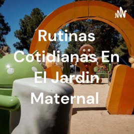 Rutinas Cotidianas En El Jardin Maternal