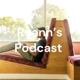 Ryann's Podcast