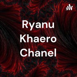 Ryanu Khaero Chanel