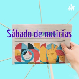 Sábado de noticias 🚨🗞