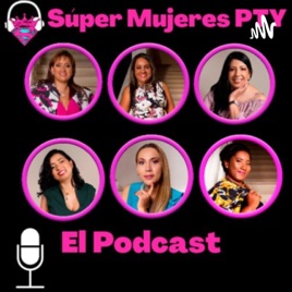 Súper Mujeres PTY El Podcast