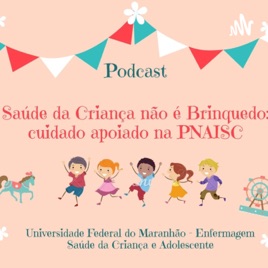 Saúde Da Criança Não De Brinquedo - PNAISC