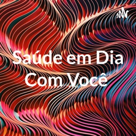 Saúde em Dia Com Você