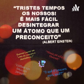 Saúde Não se Vende, Loucura Não se Prende!