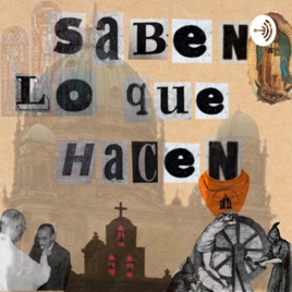 Saben lo que hacen