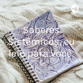 Saberes Sistêmicos, eu leio para você