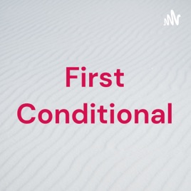 First Conditional