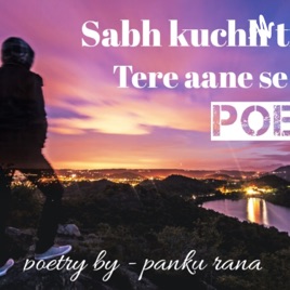 Sabh Kuchh Sahi Tha || Poetry In Hindi By Panku Rana