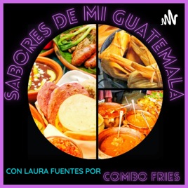 Sabores de Mi Guatemala
