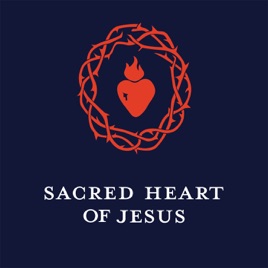 Sacred Heart of Jesus Podcast