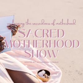 Sacred Motherhood Show