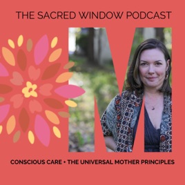 Sacred Window Podcast: Nurturing Awareness in Postpartum Care