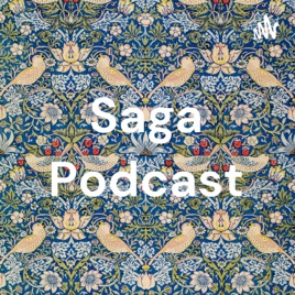 Saga Podcast