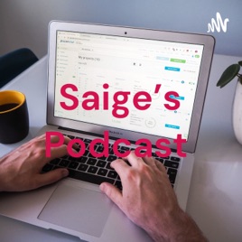 Saige's Podcast