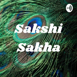 Sakshi Sakha