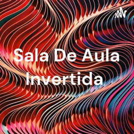 Sala De Aula Invertida