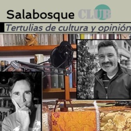 Salabosque CLUB. Tertulias de cultura y opinión