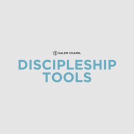 Salem Chapel Discipleship Tools