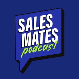 Sales Mates Podcast