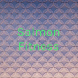 Salmon Fitness