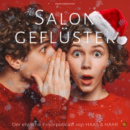 Salongeflüster - der ehrliche Frisörpodcast von HAAS & HAAR