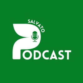 Salvato Podcast