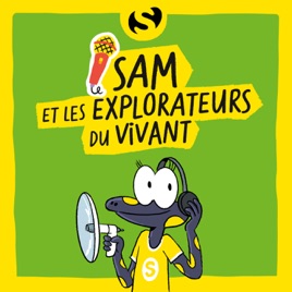 Sam et les explorateurs du vivant