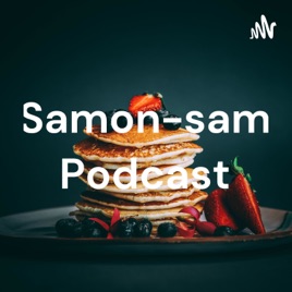 Samon-sam Podcast