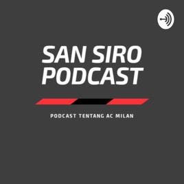 San Siro Podcast