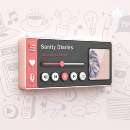 Sanity Diaries