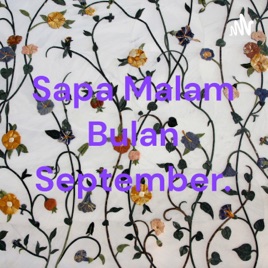 Sapa Malam Bulan September.