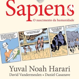 Sapiens: Uma breve história da humanidade - Capítulo 12