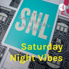 Saturday Night Vibes