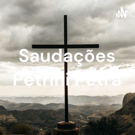 Saudações Pétrini Pétra