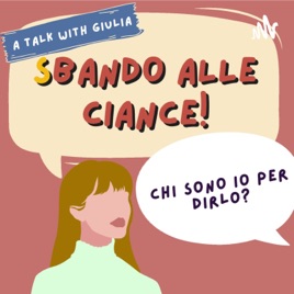 Sbando alle ciance! - A talk with Giulia