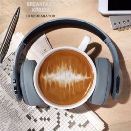 Sbudanator Breakfast Xpress Show