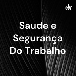 Saude e Segurança Do Trabalho