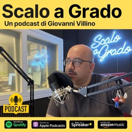 Scalo a Grado - Podcast di Giovanni Villino