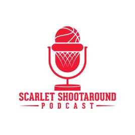 Scarlet Shootaround Podcast