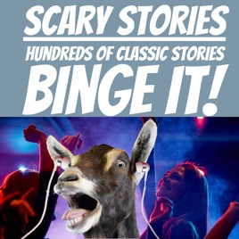 Scary Stories - BINGE IT!
