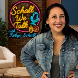 Schall We Talk with Robyn Schall