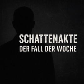 Schattenakte - Der Fall der Woche