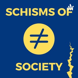 Schisms of Society