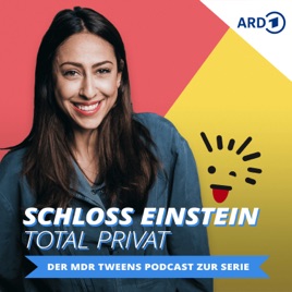 Schloss Einstein total privat – der MDR TWEENS Podcast zur Serie