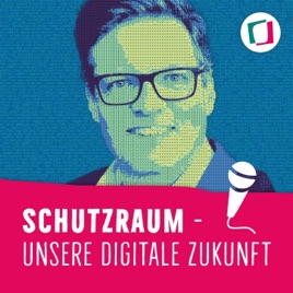 SCHUTZRAUM - unsere digitale Zukunft