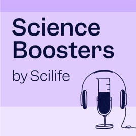Science Boosters Podcast Series by SCILIFE