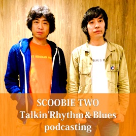 SCOOBIE TWO の トーキン・リズム＆ブルース