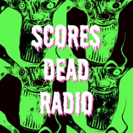Scores Dead Radio